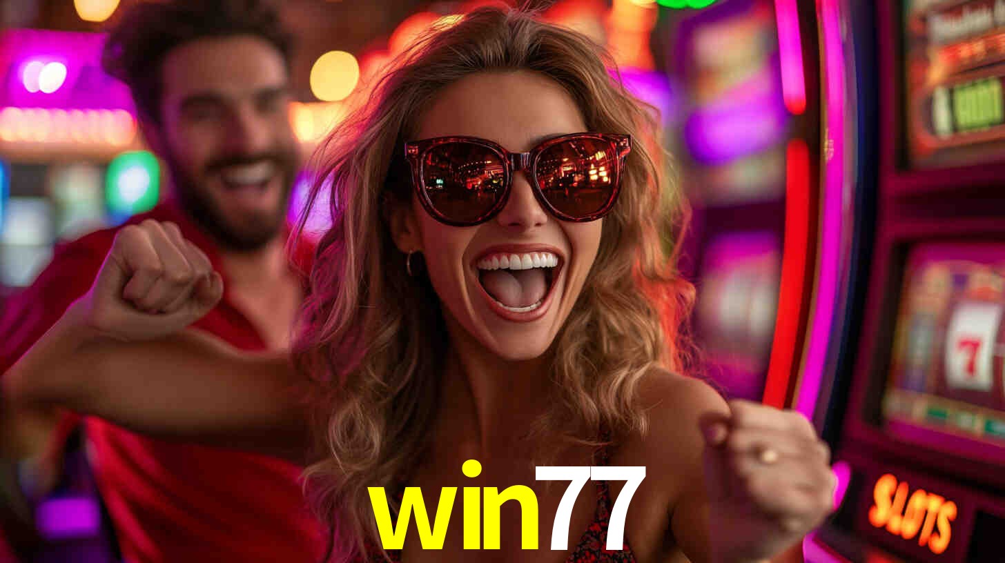 Descubra o Programa VIP da win77: Vantagens Exclusivas para Jogadores